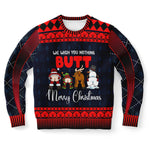 Streetwear Apparel “We Wish You Nothing Butt” - Christmas Sweatshirt - street wear outfits - fashion statement