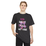 Streetwear Apparel Unisex Long Body Urban Tee - Don't Kill My Vibe - street wear outfits - fashion statement